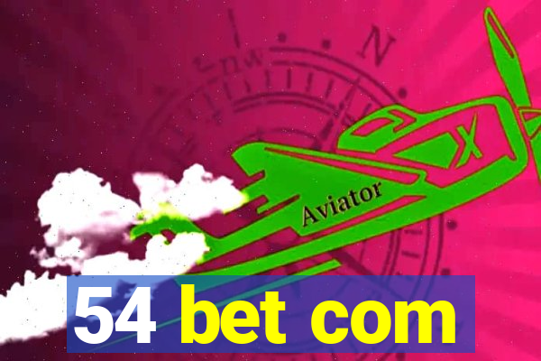 54 bet com